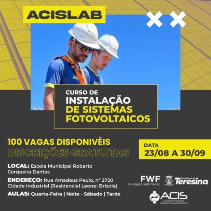 FWF está com inscrições abertas para 100 vagas do curso de Instalação de Sistemas Fotovoltaicos, na zona Norte de Teresina